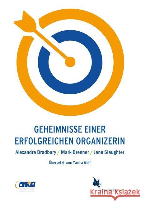 Geheimnisse einer erfolgreichen OrganizerIn Bradbury, Alexandra; Brenner, Mark; Slaughter, Jane 9783896571557 Schmetterling Verlag - książka