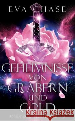 Geheimnisse von Gr?bern und Gold Eva Chase 9781998582327 Ink Spark Press - książka