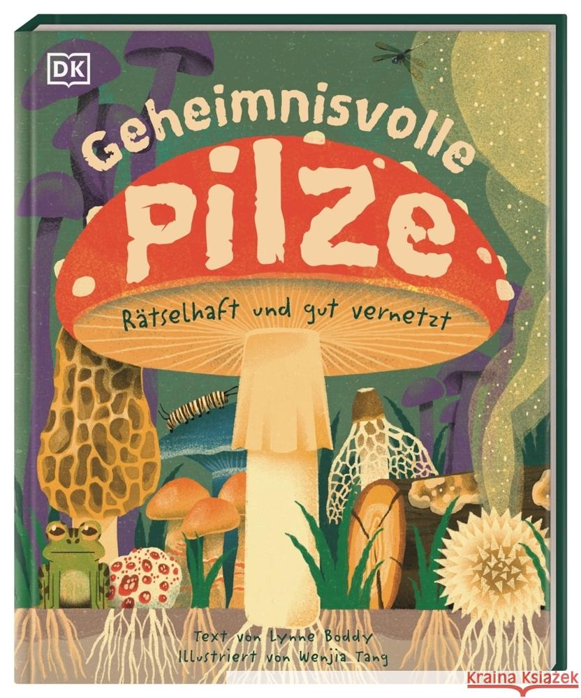 Geheimnisvolle Pilze Boddy, Lynne 9783831044443 Dorling Kindersley Verlag - książka