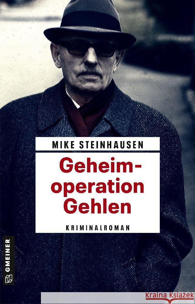 Geheimoperation Gehlen Steinhausen, Mike 9783839204825 Gmeiner-Verlag - książka