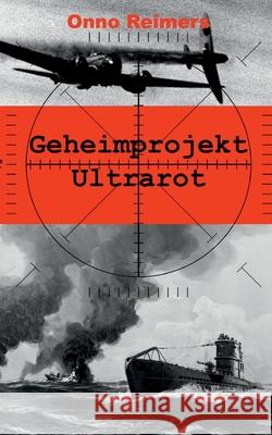 Geheimprojekt Ultrarot Onno Reimers 9783347203044 Tredition Gmbh - książka