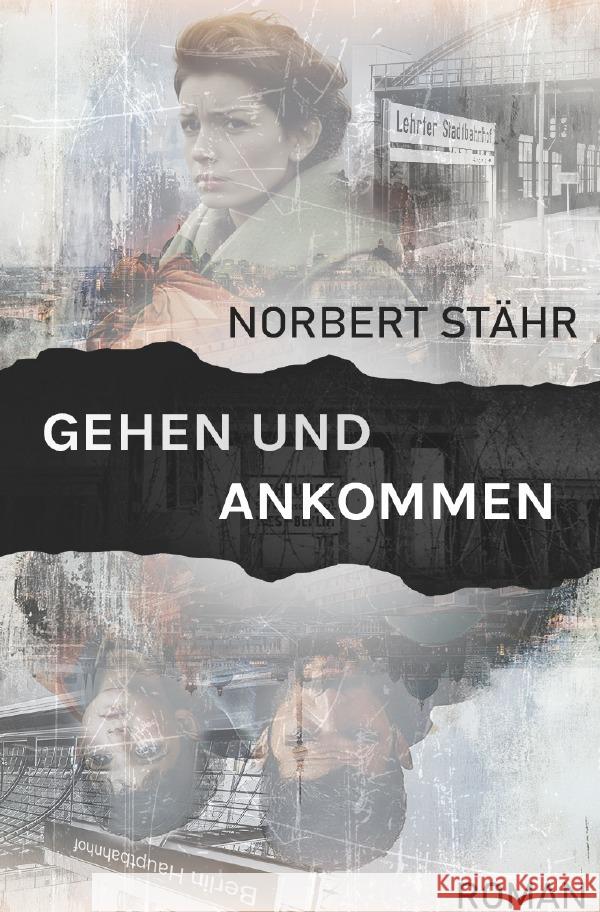 Gehen und Ankommen Stähr, Norbert 9783818732479 epubli - książka