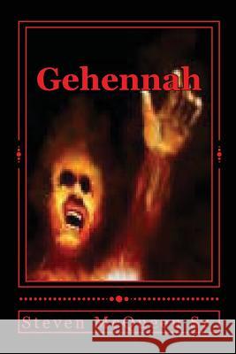 Gehennah: Hell is Real McQueen Sr, Bishop Steven 9781451506600 Createspace - książka