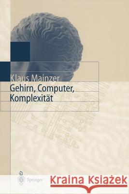 Gehirn, Computer, Komplexität Klaus Mainzer 9783540615989 Not Avail - książka