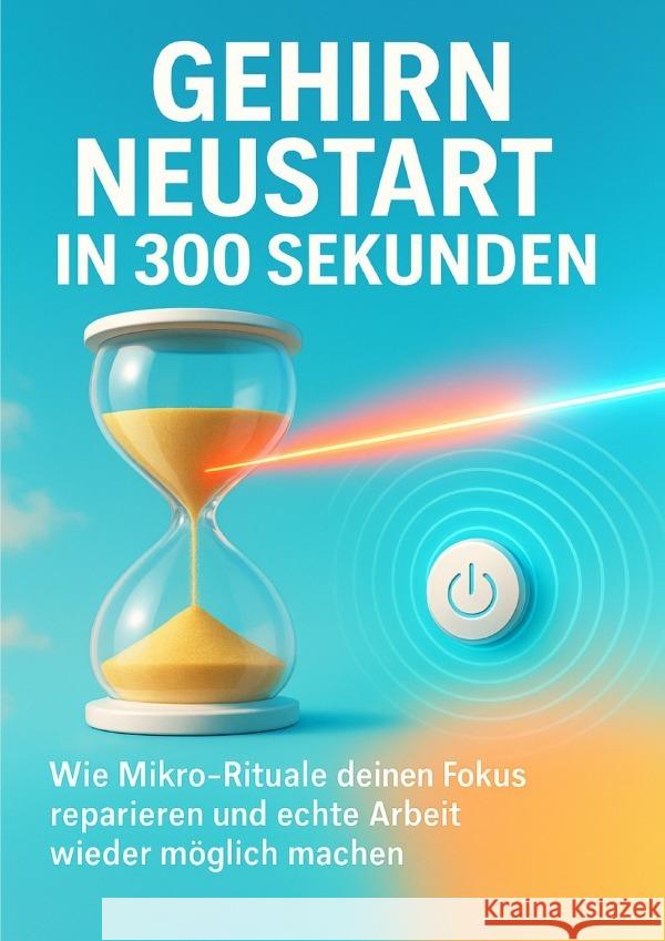 Gehirn Neustart in 300 Sekunden Krause, Nele 9783565087365 epubli - książka