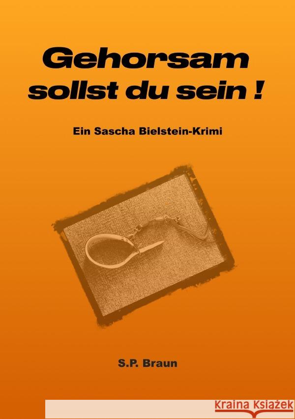 Gehorsam sollst du sein! Braun, SP 9783756501700 epubli - książka