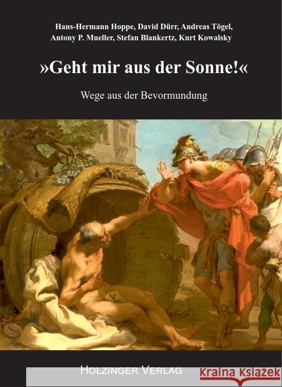 Geht mir aus der Sonne! Hoppe, Hans-Hermann, Dürr, David, Tögel, Andreas 9783926396808 Holzinger - książka