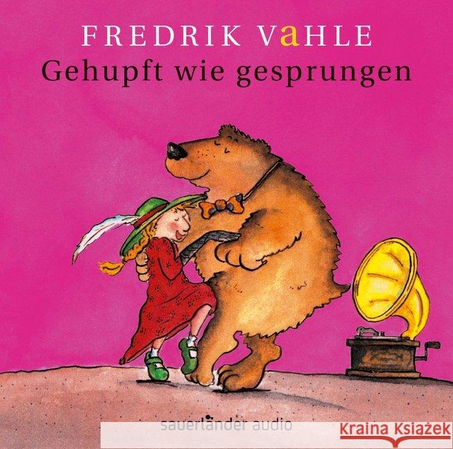 Gehupft wie gesprungen, Audio-CD : Lieder für fröhliche Füße und neugierige Ohren. Ungekürzte Ausgabe Vahle, Fredrik 9783839845202 Sauerländer - książka