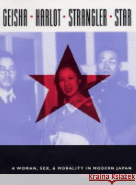 Geisha, Harlot, Strangler, Star: A Woman, Sex, and Morality in Modern Japan Johnston, William 9780231130523 Columbia University Press - książka