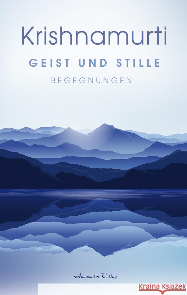 Geist und Stille Krishnamurti, Jiddu 9783894278830 Aquamarin - książka