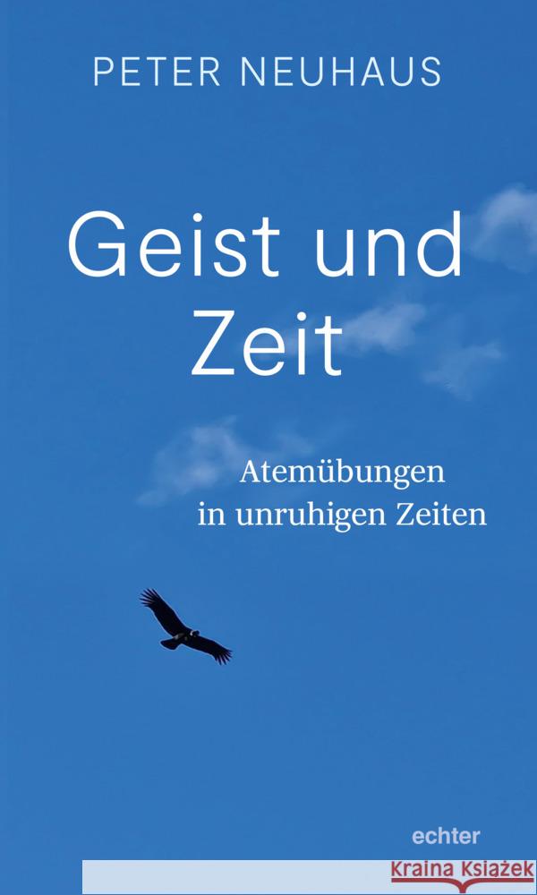 Geist und Zeit Neuhaus, Peter 9783429058937 Echter - książka