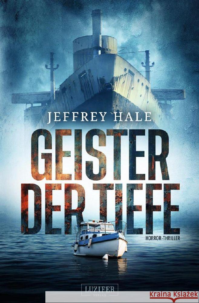 GEISTER DER TIEFE Hale, Jeffrey 9783958358720 Luzifer-Verlag - książka