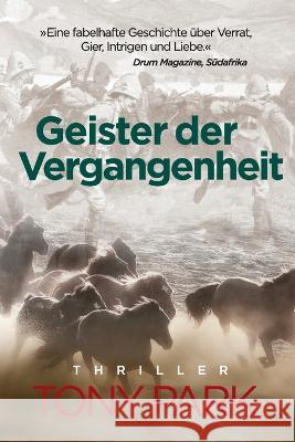 Geister der Vergangenheit Tony Park Maya Von Dach  9781922825094 Ingwe Publishing - książka