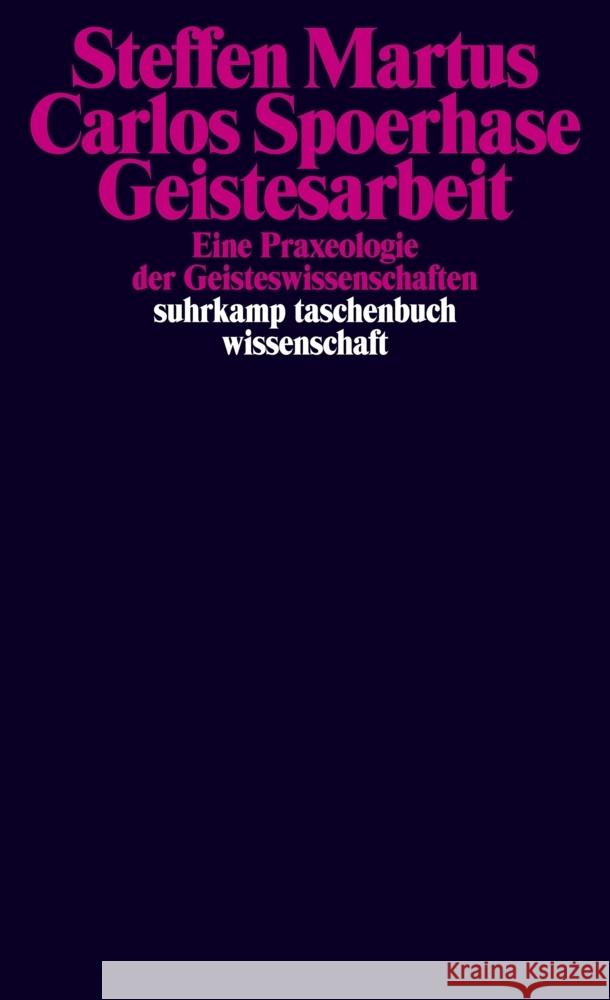 Geistesarbeit Martus, Steffen, Spoerhase, Carlos 9783518299791 Suhrkamp - książka