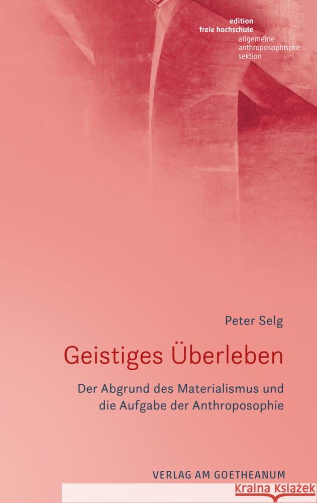 Geistiges Überleben Selg, Peter 9783723516768 Verlag am Goetheanum - książka