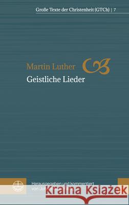 Geistliche Lieder: Nach Dem Bapstschen Gesangbuch Luther, Martin 9783374058501 Evangelische Verlagsanstalt - książka