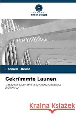 Gekrümmte Launen Davila, Rashell 9786209463419 Verlag Unser Wissen - książka