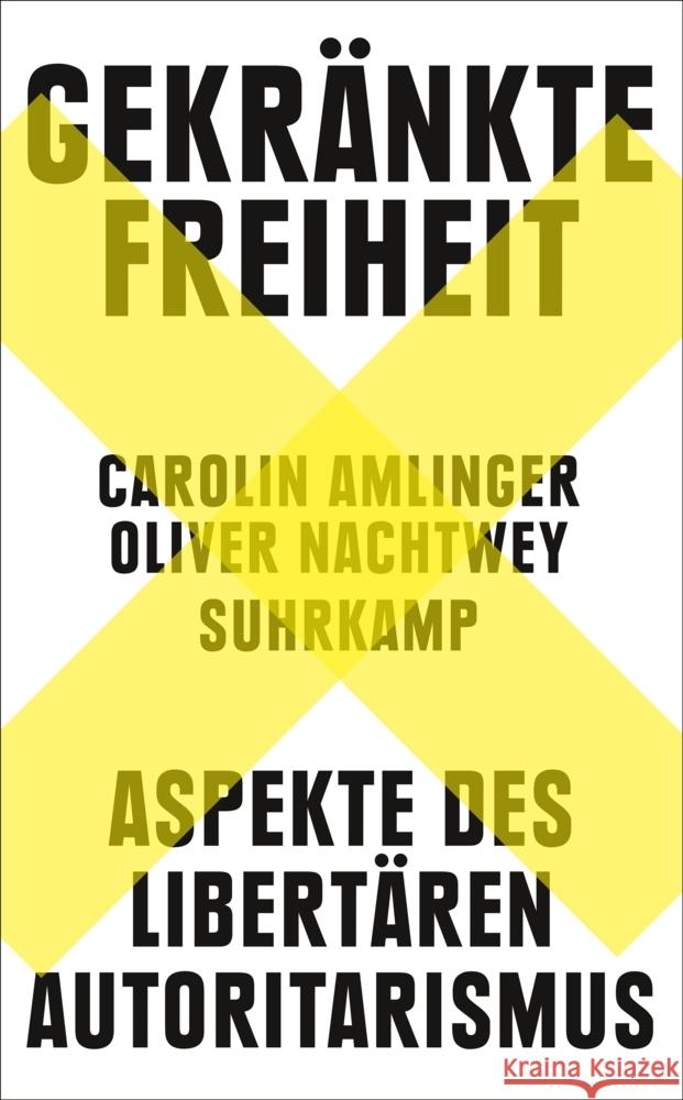 Gekränkte Freiheit Amlinger, Carolin, Nachtwey, Oliver 9783518473634 Suhrkamp - książka