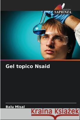 Gel topico Nsaid Misal, Balu 9786209351471 Edizioni Sapienza - książka