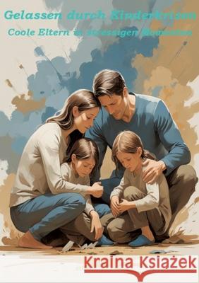 Gelassen durch Kinderkrisen Orlowski, Ulrich 9783384655738 tredition - książka