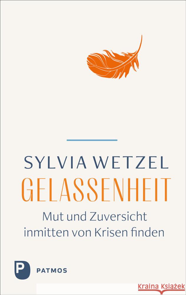 Gelassenheit Wetzel, Sylvia 9783843615815 Patmos Verlag - książka