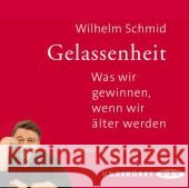 Gelassenheit. Was wir gewinnen, wenn wir älter werden, 2 Audio-CDs : Ungekürzte Lesung Schmid, Wilhelm 9783862314669 Der Audio Verlag, DAV - książka