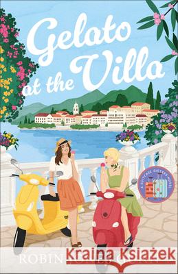 Gelato at the Villa Robin Jones Gunn 9780800744830 Fleming H. Revell Company - książka
