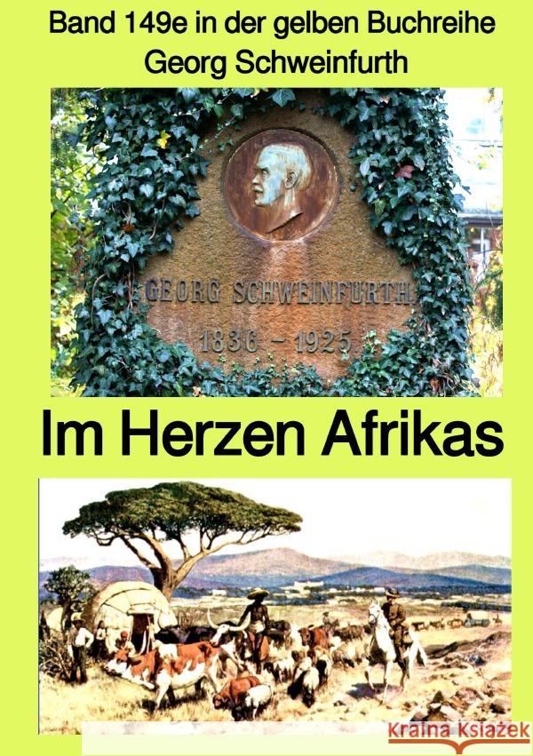 gelbe Buchreihe / Im Herzen Afrikas - Band 149e in der gelben Buchreihe bei Jürgen Rusukowski Schweinfurth, Georg 9783754104200 epubli - książka