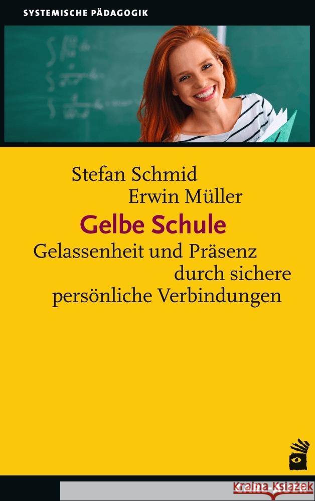 Gelbe Schule Schmid, Stefan, Müller, Erwin 9783849704193 Carl-Auer - książka