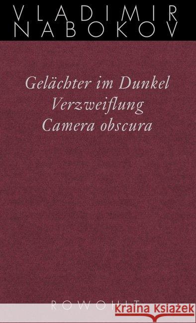 Gelächter im Dunkel / Verzweiflung / Camera obscura Nabokov, Vladimir   9783498046415 Rowohlt, Reinbek - książka