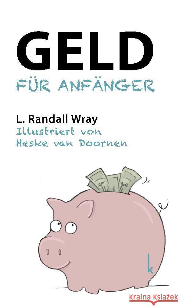 Geld für Anfänger Wray, L. Randall 9783944203669 Lola Books - książka