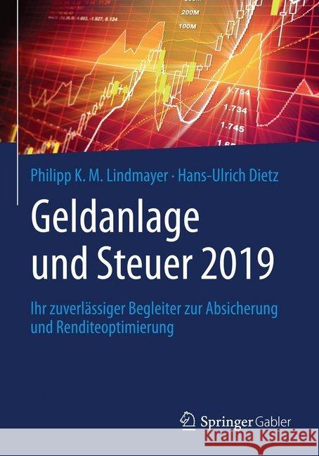 Geldanlage Und Steuer 2019: Ihr Zuverlässiger Begleiter Zur Absicherung Und Renditeoptimierung Lindmayer, Philipp K. M. 9783658239374 Springer Gabler - książka