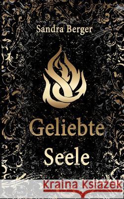 Geliebte Seele Sandra Berger 9783746050317 Books on Demand - książka