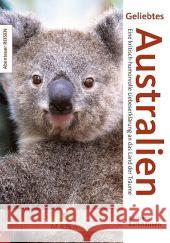 Geliebtes Australien : Eine kritisch-humorvolle Liebeserklärung an das Land der Träume Barkhausen, Barbara 9783955030124 MANA-Verlag - książka