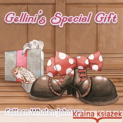 Gellini's Special Gift Colleen Whalen Johnson Joshua Johnson Daniel Johnson 9781732949300 Infinite Cortex Creations LLC - książka