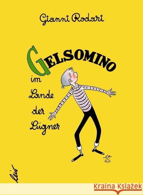 Gelsomino im Lande der Lügner Rodari, Gianni 9783896035431 LeiV Buchhandels- u. Verlagsanst. - książka