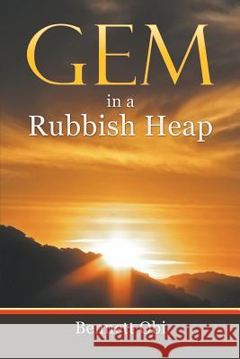 Gem in a Rubbish Heap Bennett Obi 9781499090130 Xlibris Corporation - książka
