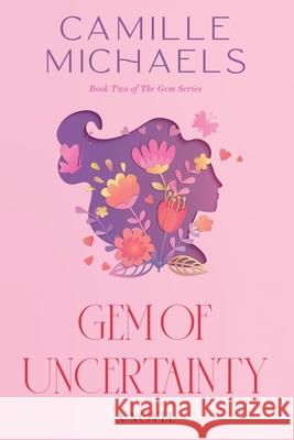 Gem of Uncertainty Camille Michaels 9781735641621 Stone Foundation Press - książka