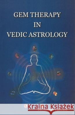 Gem therapy In Vedic Astrology Neeraj Lalwani 9788121210751 Gyan Books - książka