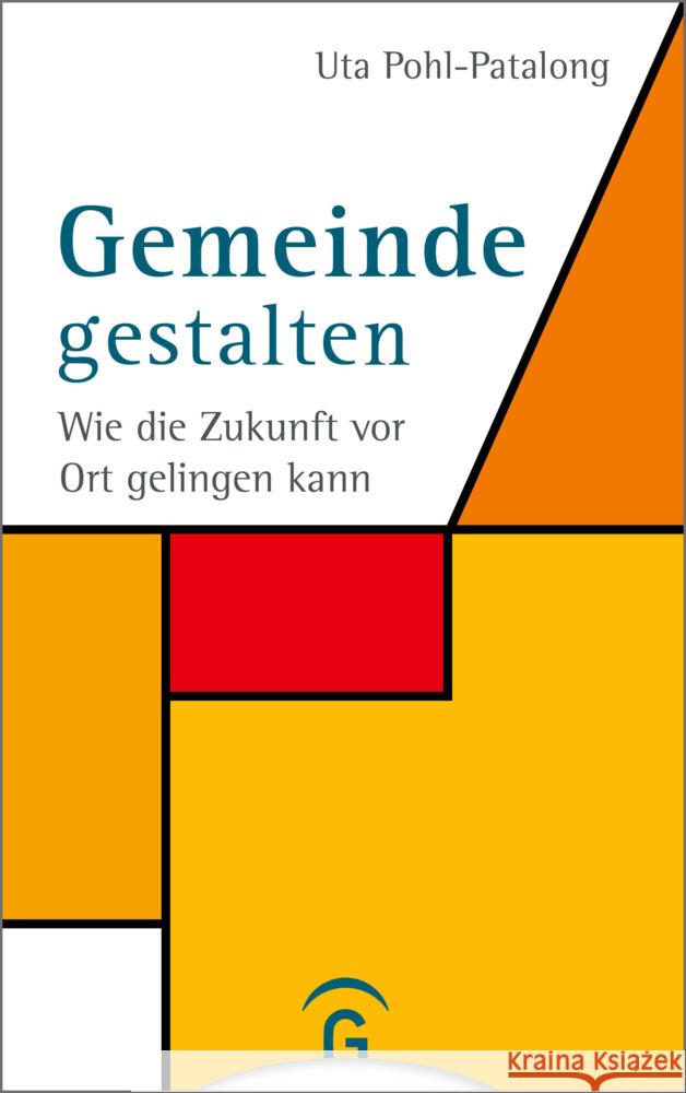 Gemeinde gestalten Pohl-Patalong, Uta 9783579065373 Gütersloher Verlagshaus - książka