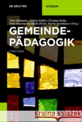 Gemeindepädagogik Peter Bubmann Hildrun Keler Christian Mulia 9783110551051 de Gruyter - książka