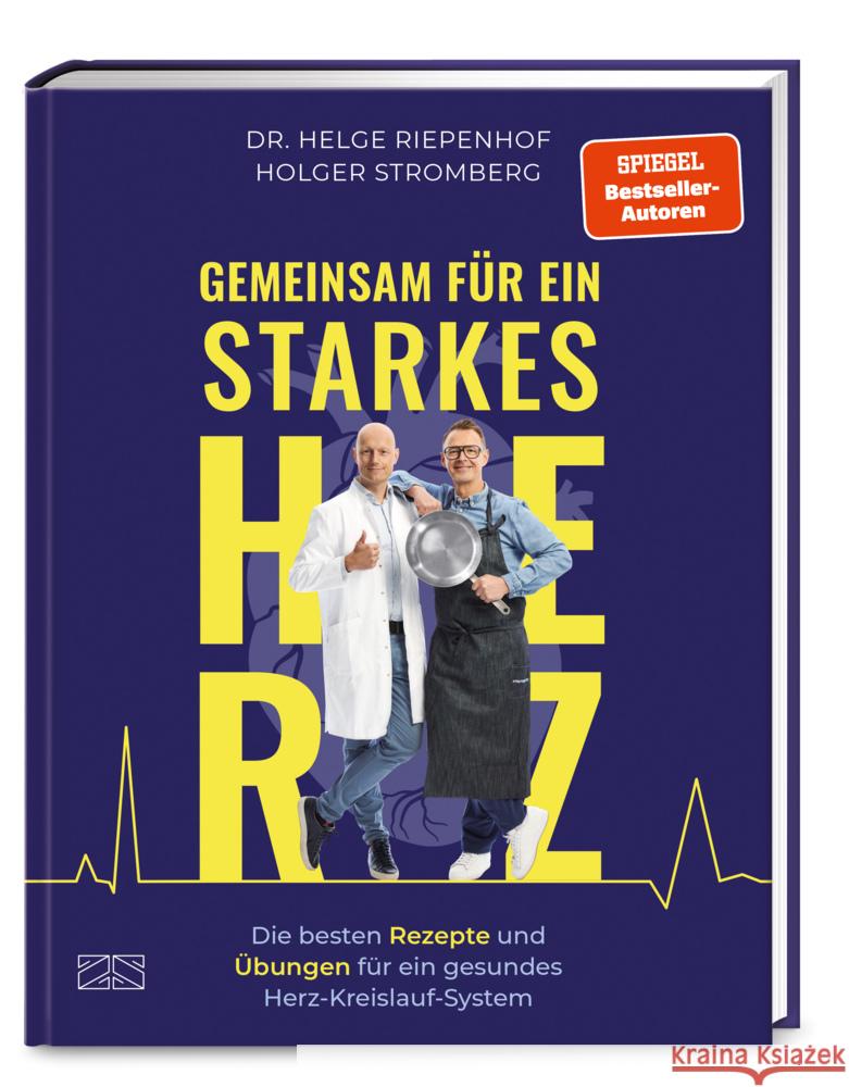 Gemeinsam für ein starkes Herz Stromberg, Holger, Riepenhof, Helge 9783965843431 ZS - ein Verlag der Edel Verlagsgruppe - książka