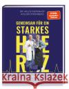 Gemeinsam für ein starkes Herz Stromberg, Holger, Riepenhof, Helge 9783965843431 ZS - ein Verlag der Edel Verlagsgruppe
