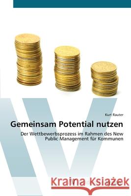 Gemeinsam Potential nutzen Rauter, Kurt 9783639432459 AV Akademikerverlag - książka