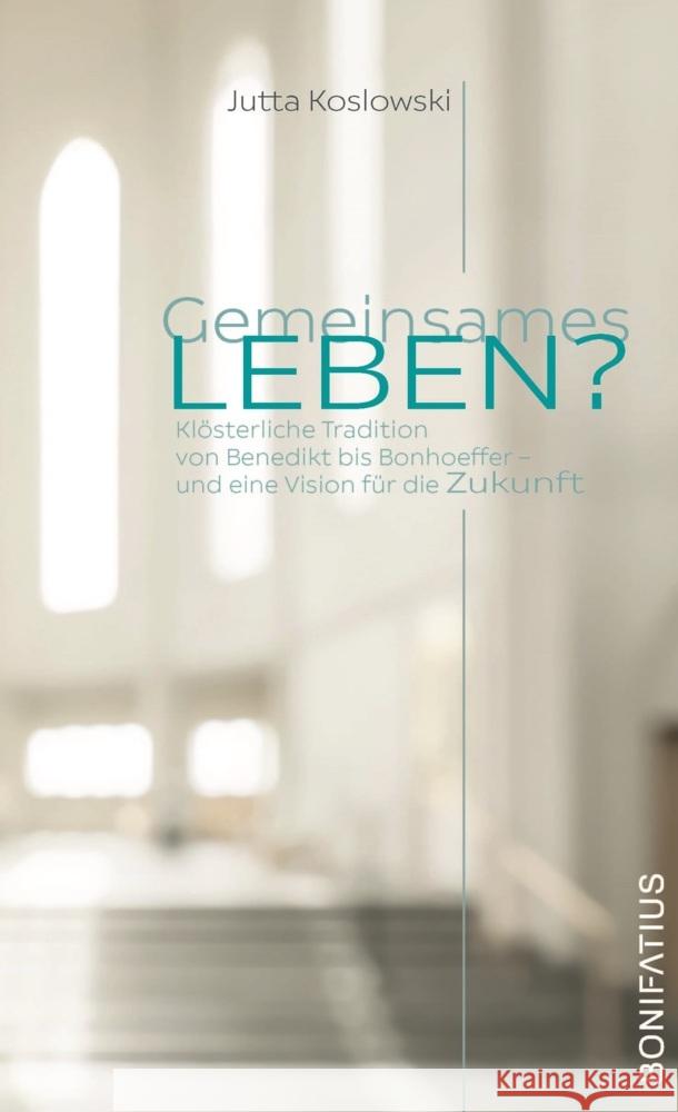 Gemeinsames Leben? Koslowski, Jutta 9783897108561 Bonifatius-Verlag - książka