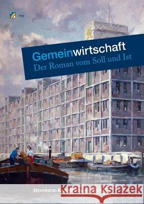 Gemeinwirtschaft: Der Roman vom Soll und Ist Pitt 9783735719928 Books on Demand - książka