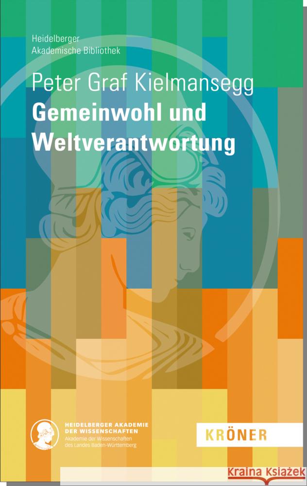 Gemeinwohl und Weltverantwortung Graf Kielmansegg, Peter 9783520900104 Kröner - książka