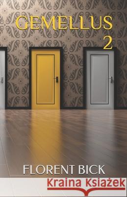 Gemellus 2 Bick, Florent 9798592420085 Independently published - książka