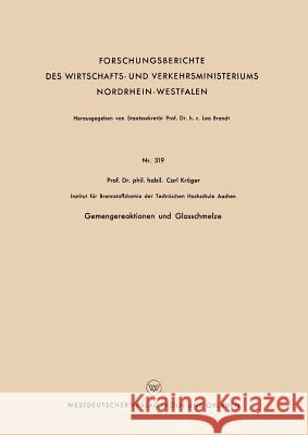 Gemengereaktionen Und Glasschmelze Carl Kroger 9783663036609 Vs Verlag Fur Sozialwissenschaften - książka