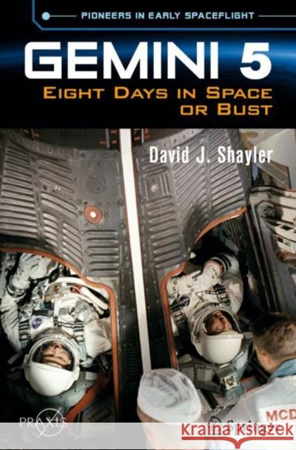 Gemini 5: Eight Days in Space or Bust David J. Shayler 9783031113772 Springer International Publishing AG - książka